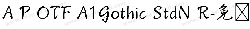 A P OTF A1Gothic StdN R字体转换